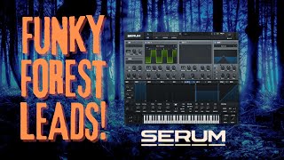 FUNKY Forest Lead In Serum PSYTRANCE TUTORIAL [upl. by Nyleaj]