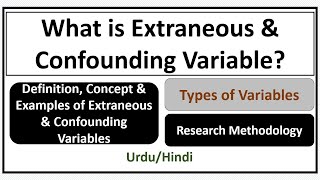 What is Extraneous Variable amp Confounding Variable Examples of Extraneous and Confounding Variables [upl. by Goober]