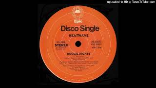 Heatwave  Boogie Nights CLASSIC DISCO 1976 [upl. by Cathlene69]