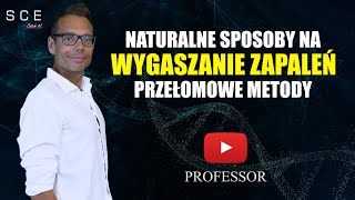 Naturalne sposoby na wygaszanie zapaleń Przełomowe Metody  Professor odc 104 [upl. by Emmeline]