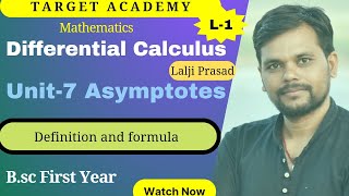 Bsc part1  L1  differential calculus  Lalji Prasad  Unit7  Asymptotes [upl. by Anujra555]