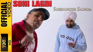 SONI LAGDI  SUKSHINDER SHINDA  OFFICIAL VIDEO [upl. by Sandi]