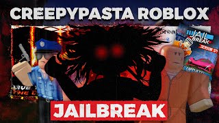 MISTERI WAJAH MENYERAMKAN YANG ADA DI GAME JAILBREAK CREEPYPASTA ROBLOX [upl. by Yenaffit11]