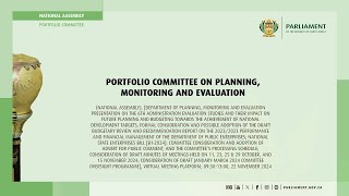 Portfolio Committee on Planning Monitoring and Evaluation 22 November 2024 [upl. by Candis688]