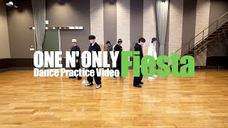 ONE N ONLY／ “Fiesta” Dance Practice Video [upl. by Hurd702]