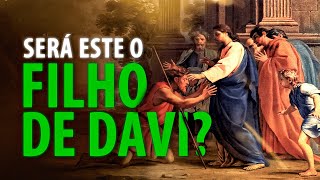 FILHO DE DAVI por que Jesus é chamado assim [upl. by Adara854]