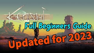 Kenshi Full Beginner Guide 2023 Update [upl. by Airad977]