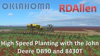 High Speed Planting with the John Deere DB90 and 8430T  Farming Simulator 15 Oklahoma [upl. by Rehotsirhc830]