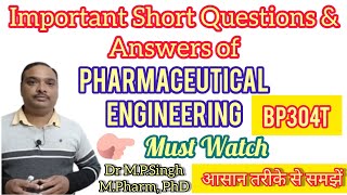 Important Short Questions amp Answers of Pharmaceutical Engineering  BP304T  BPharm 3rd Semester [upl. by Gualterio280]