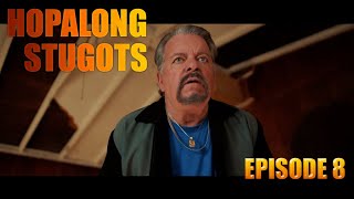 Hopalong Stugots  Episode 8  Lou reveals the shocking truth [upl. by Coleen583]