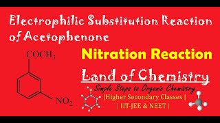 Electrophilic substitution reaction of acetophenone Nitration mnitro acetophenone Class12 [upl. by Lazarus]