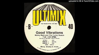 Marky Mark amp The Funky Bunch  Good Vibrations Ultimix Version [upl. by Kovacs467]