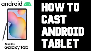 How To Cast Android Screen on TV  Android Tablet How To Cast To TV  Screen Mirror Android Help [upl. by Nymassej]