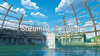 Suzume すずめ ft 十明 Toaka  RADWIMPS  Lirik dan terjemahan Indonesia [upl. by Welles901]