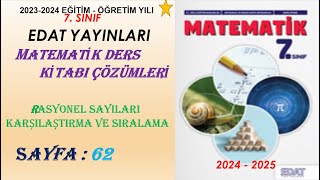 7 SINIF EDAT YAYINLARI MATEMATİK KİTABI RASYONEL SAYILARI KARŞILAŞTIRMA VE SIRALAMA SF 62 [upl. by Anair]