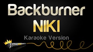 NIKI  Backburner Karaoke Version [upl. by Rohn365]