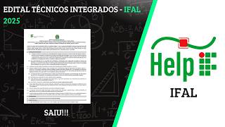 ATENÇÃO Edital dos Técnicos Integrados do IFAL 2025 Já Está Disponível [upl. by Emee275]