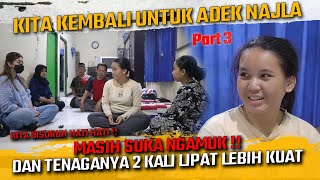 KITA KEMBALI UNTUK ADEK NAJLA  ODGJ CANTIK YANG SUKA MENDAPATKAN BISIKAN GAIB [upl. by Clapp]