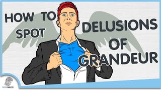 How to Spot Delusions of Grandeur [upl. by Itsur]