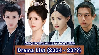 Bai Lu Zhang Ling He Li Yi Tong Li Xian  Drama List 2024  20 [upl. by Annairdua]