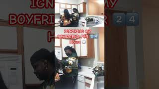 👀 IGNORING MY BOYFRIEND FOR 24HOURS😂😂 prank couple comedy [upl. by Lenuahs]