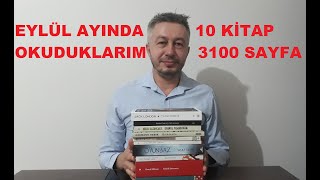 EYLÜL AYI OKUDUKLARIM10 KİTAP3100 SAYFA [upl. by Elokyn]