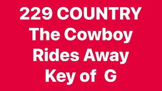 229 COUNTRY  The Cowboy Rides Away [upl. by Camila]