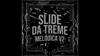 Slide da Treme Melódica v2 Hyper Slowed [upl. by Aretha]