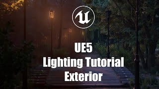 UE5 Lighting Tutorial Exterior [upl. by Ricca]