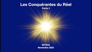 Les Conquérantes du Réel Partie 3 MYRHA [upl. by Brezin]