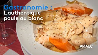 Gastronomie  lauthentique poule au blanc [upl. by Kurtzig991]