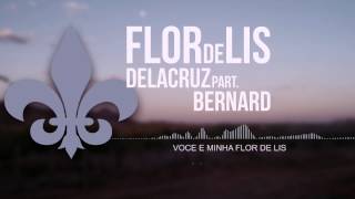 Delacruz part Bernard  Flor de Lis Acústico [upl. by Reisfield]