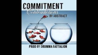 Commitment Contradictions prod by Drumma Battalion [upl. by Shaner201]