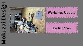 Exciting Woodworking Workshop Update [upl. by Eneluj581]