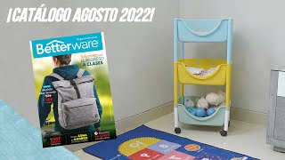 Catálogo Betterware Agosto 2022 ¡CONOCE LOS PRODUCTOS NUEVOS  Mundo Betterware 🌎 [upl. by Afra881]