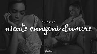 elodie  niente canzoni damore testo [upl. by Hairahcaz]