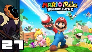 Lets Play Mario  Rabbids Kingdom Battle  Switch Gameplay Part 27  AHAHAHAHA [upl. by Mycah]