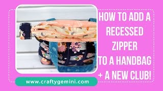 How to Add a Recessed Zipper to Any Tote Bag Tutorial by Crafty Gemini [upl. by Arehahs643]