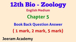 12th Bio Zoology English medium Chapter 5 Book Back Question answer 1 mark 2 mark 5 mark [upl. by Aseena35]