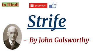 Strife by John Galsworthy  Summary in Hindi [upl. by Aidroc]