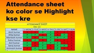 Attendance Sheet me Absent and Present ko Color se Highlight kse kre [upl. by Nanci]