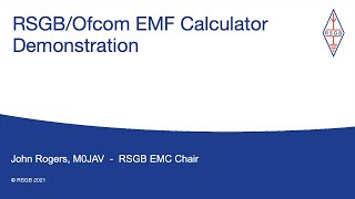 RSGBOfcom EMF Calculator Demonstration  RSGB EMC Chair John Rogers M0JAV [upl. by Inalel]