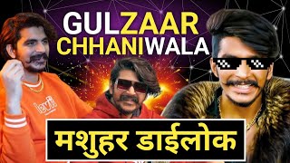 Gulzaar chhaniwala popular dialogue [upl. by Akiehs831]