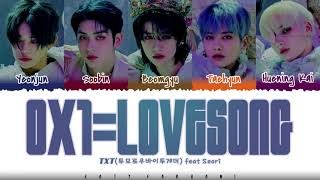 TXT  0X1LOVESONG I Know I Love You feat Seori Lyrics Color CodedHanRomEng [upl. by Sugirdor868]