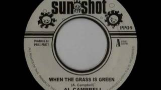 AL CAMPBELL  When the grass is green 1974 Sunshot [upl. by Olotrab]