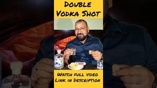 Double Vodka Shot nilgirikashyap vodka greygoose [upl. by Annuahsal]