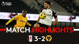 HIGHLIGHTS  Fulham 32 Wolves  Willian At The Double For Fulham 🇧🇷 [upl. by Valda984]