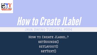 JLabel Bounds Layout Text  Java Swing Tutorial 004 [upl. by Ttevy]