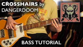 Crosshairs by DANGERDOOM Danger Mouse amp MF DOOM  Bass Guitar Tutorial [upl. by Ahsitauq484]