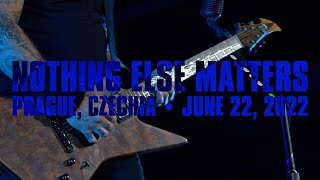 Metallica Nothing Else Matters Prague Czechia  June 22 2022 [upl. by Ludovika]